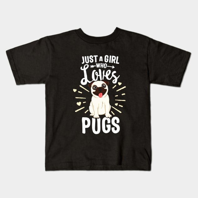 Just A Girl Who Loves Pugs Kids T-Shirt by akkadesigns